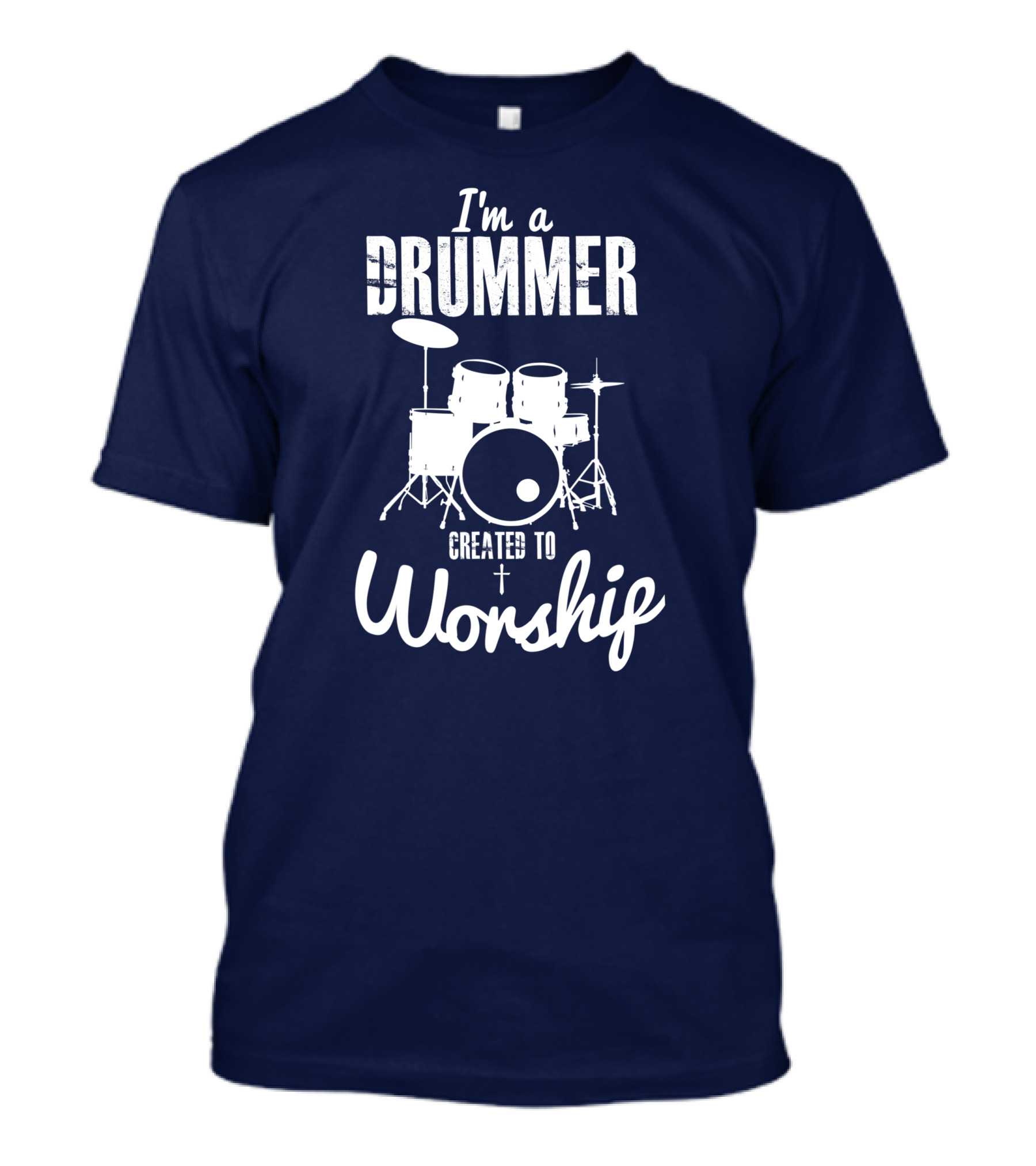 I'm A Drummer Created To Worship Drum Kit Christian T-Shirt