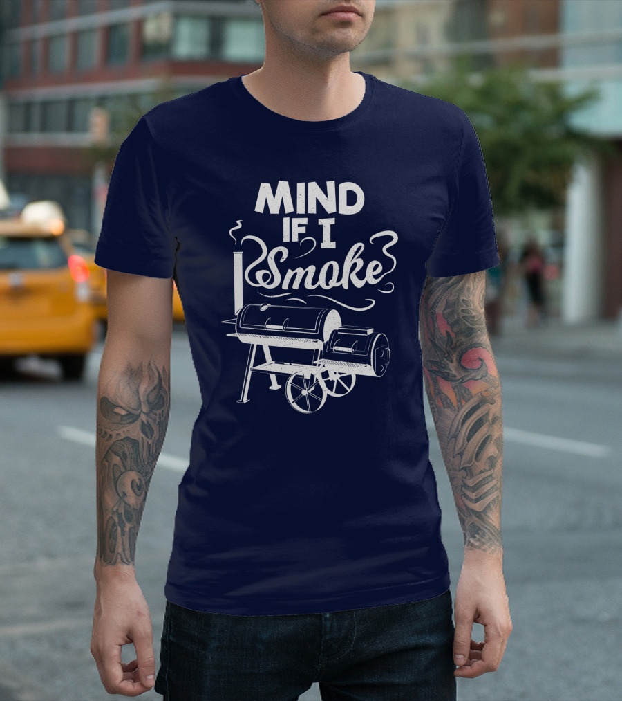 Mind If I Smoke BBQ Lover Avid Smoker Vintage Grill T-Shirt
