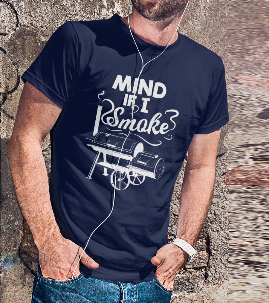 Mind If I Smoke BBQ Lover Avid Smoker Vintage Grill T-Shirt