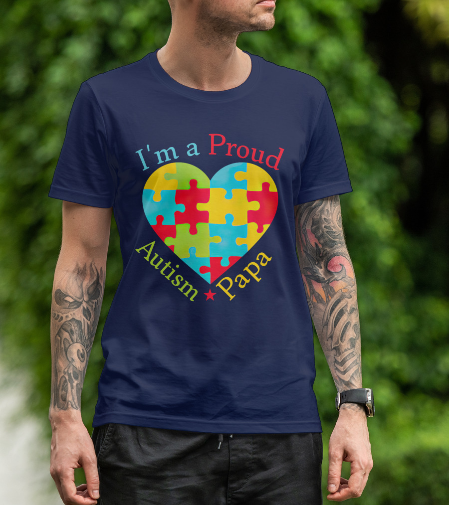 I'm A Proud Autism Papa Heart Puzzle Piece T-Shirt