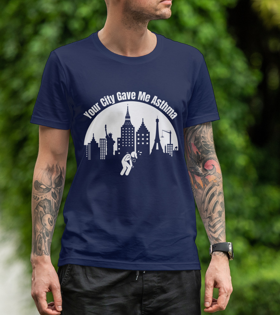 Your City Gave Me Asthma Wilbur Soot Skyline Silhouette With Statue Of Liberty And Eiffel Tower T-Shirt