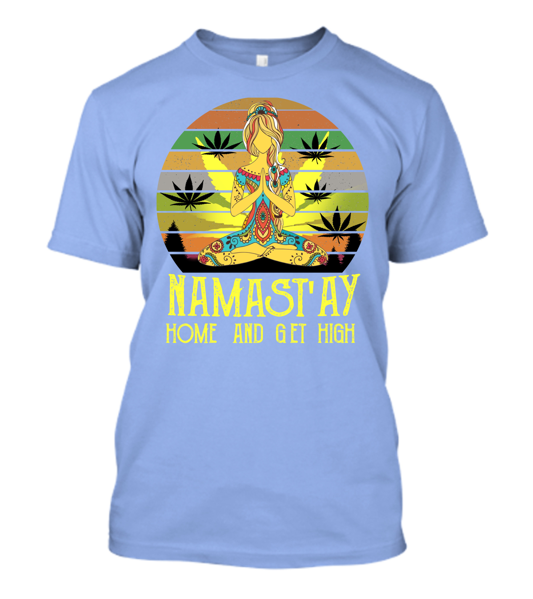 Namast'ay Home And Get High Hippie 32 Weed Retro Meditation T-Shirt
