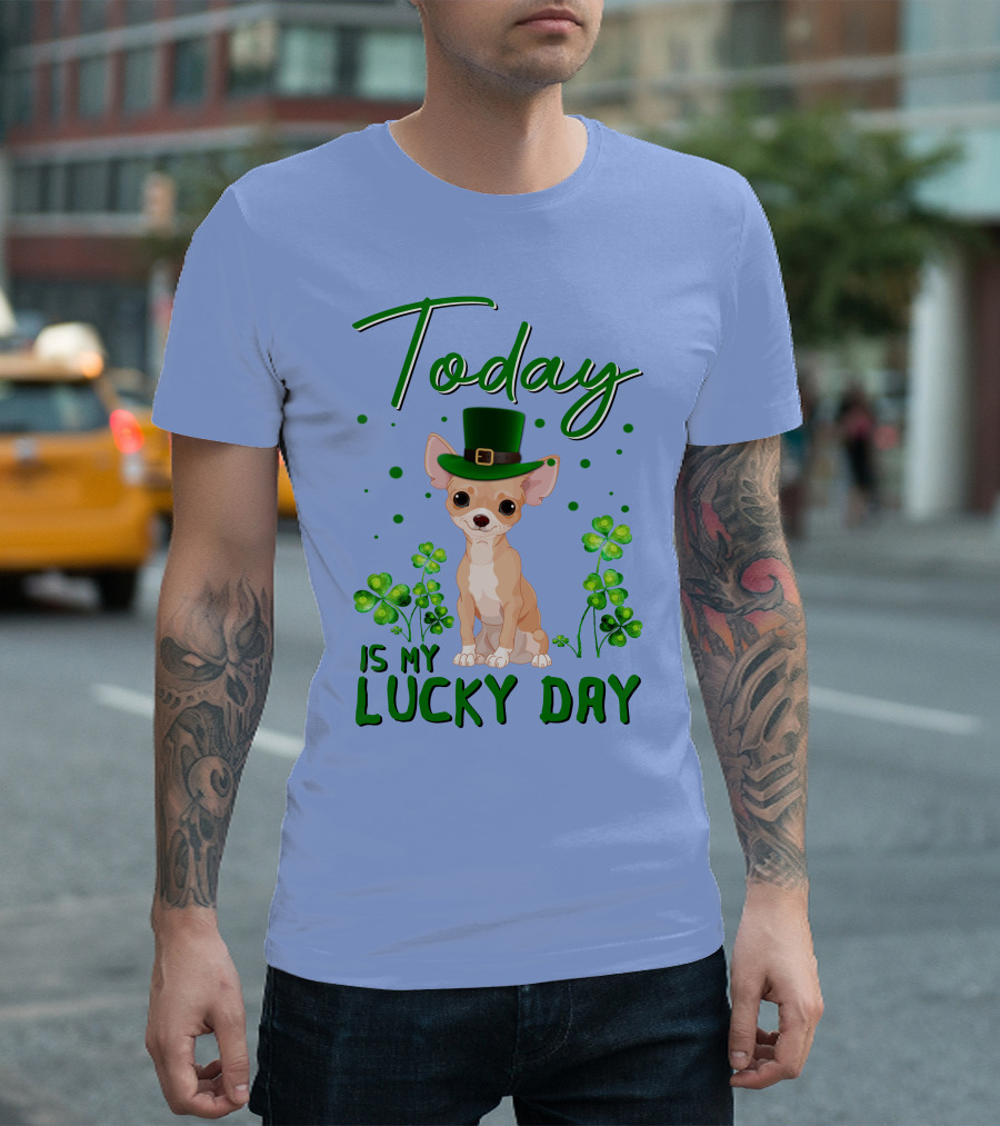 Chihuahua Classic Today is My Lucky Day with Shamrocks and Leprechaun Hat T-Shirt