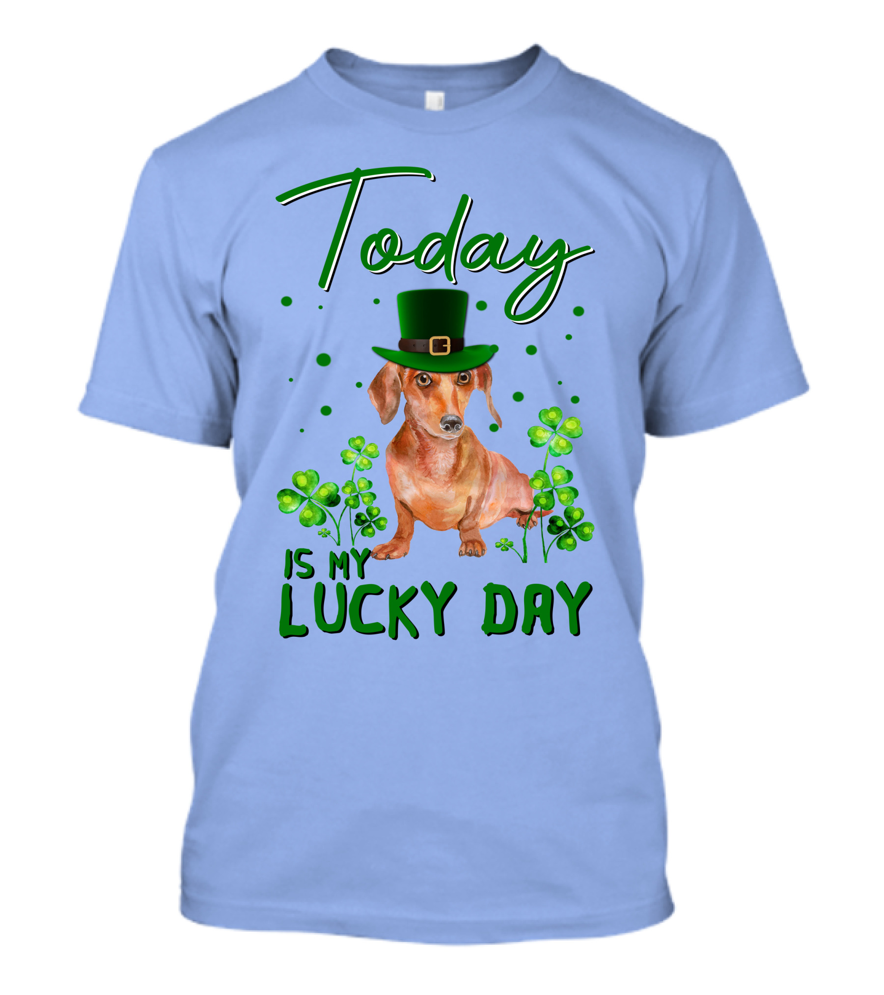 Dachshund Lucky Day With Leprechaun Hat And Shamrocks T-Shirt