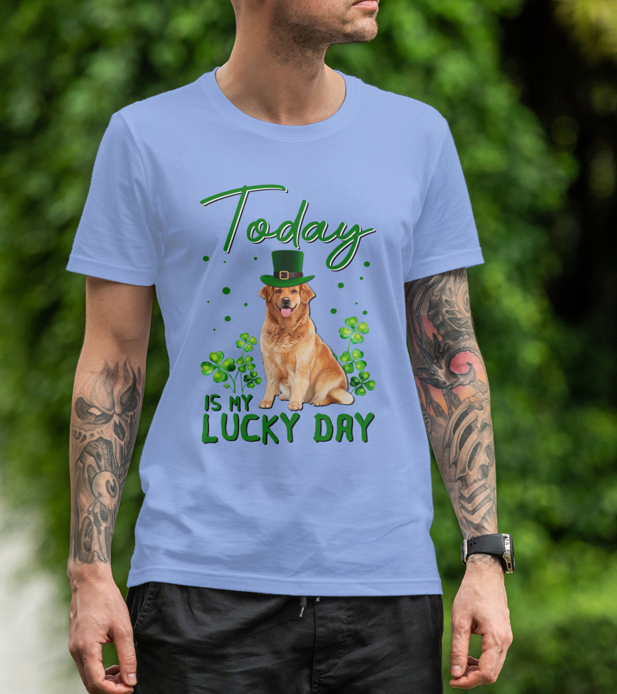 Golden Retriever Today Is My Lucky Day St. Patrick's Edition T-Shirt