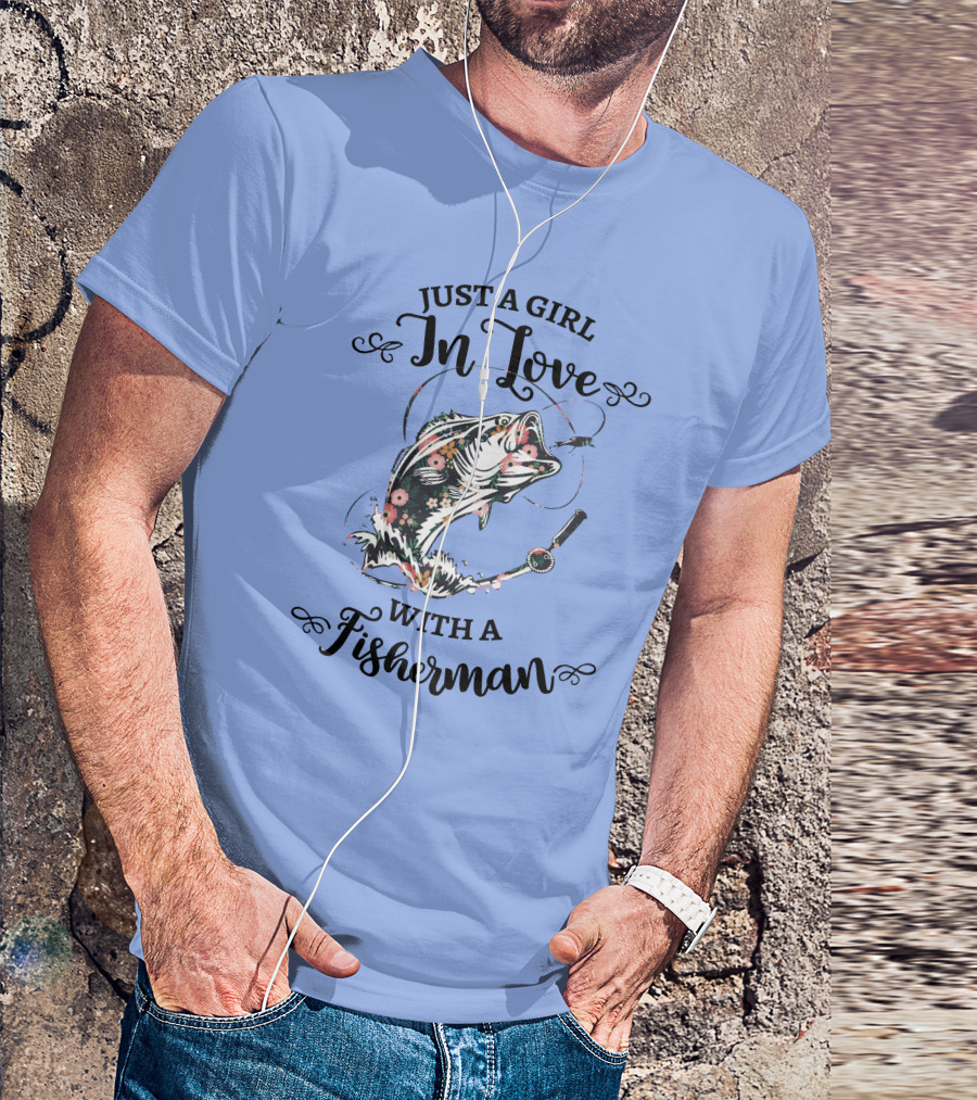 Just A Girl In Love With A Fisherman Bass Fish Floral Rod T-Shirt