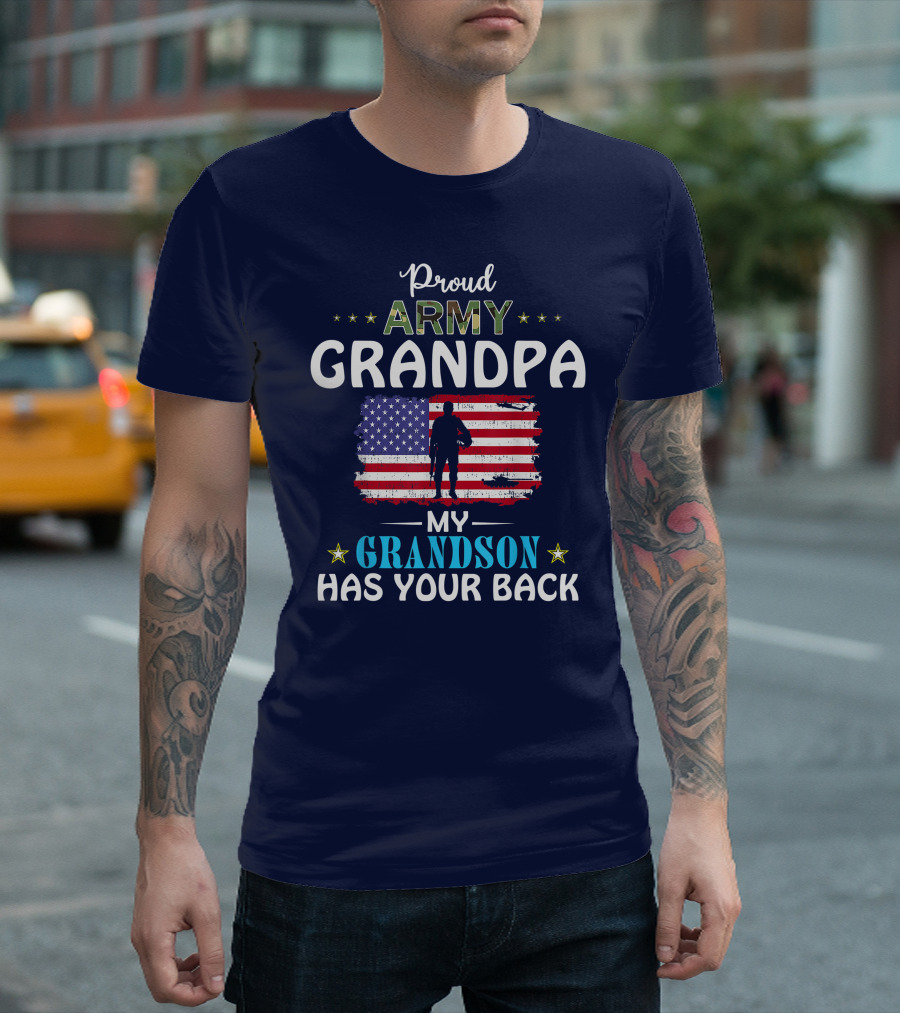 Proud Army Grandpa My Grandson Has Your Back U.S. Flag Background T-Shirt