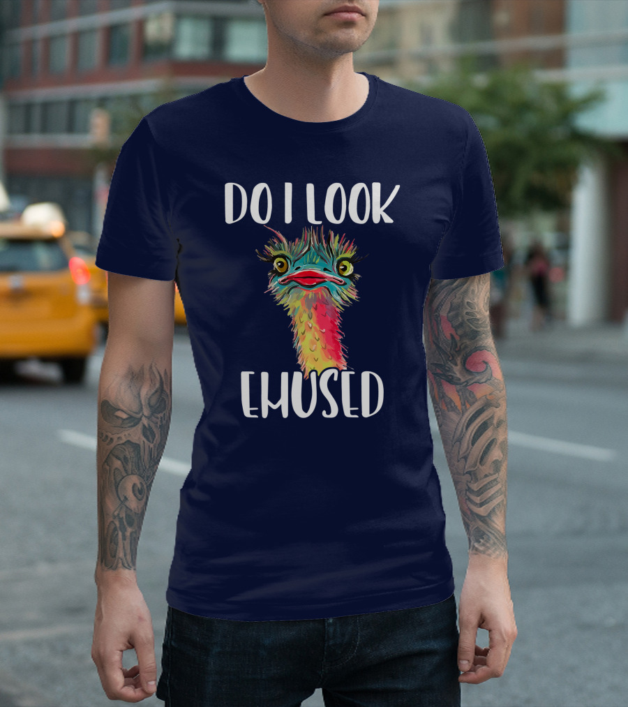 Do I Look Emused Colorful Emu Bird T-Shirt