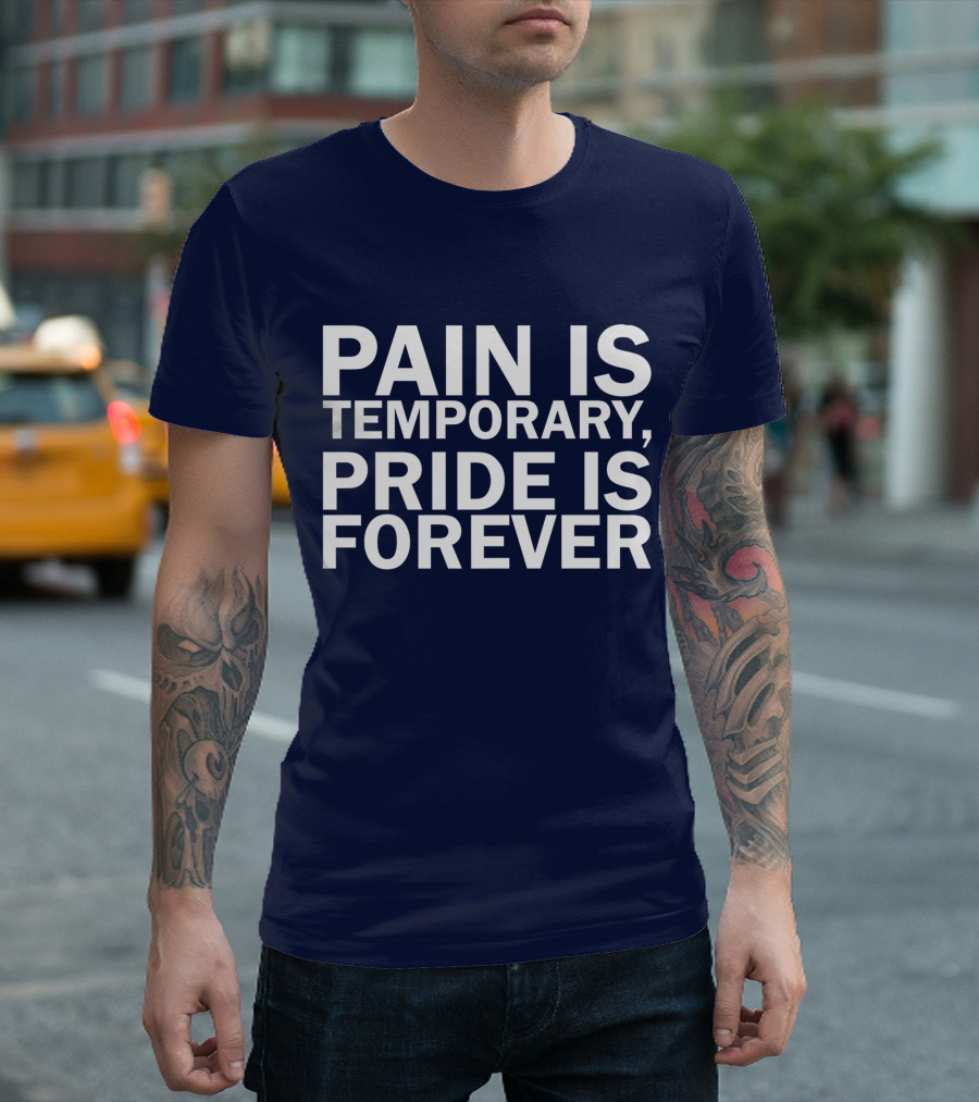 Pain Is Temporary Pride Is Forever Mens Running Motivation T-Shirt
