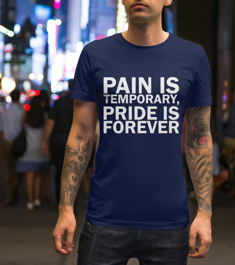 Pain Is Temporary Pride Is Forever Mens Running Motivation T-Shirt
