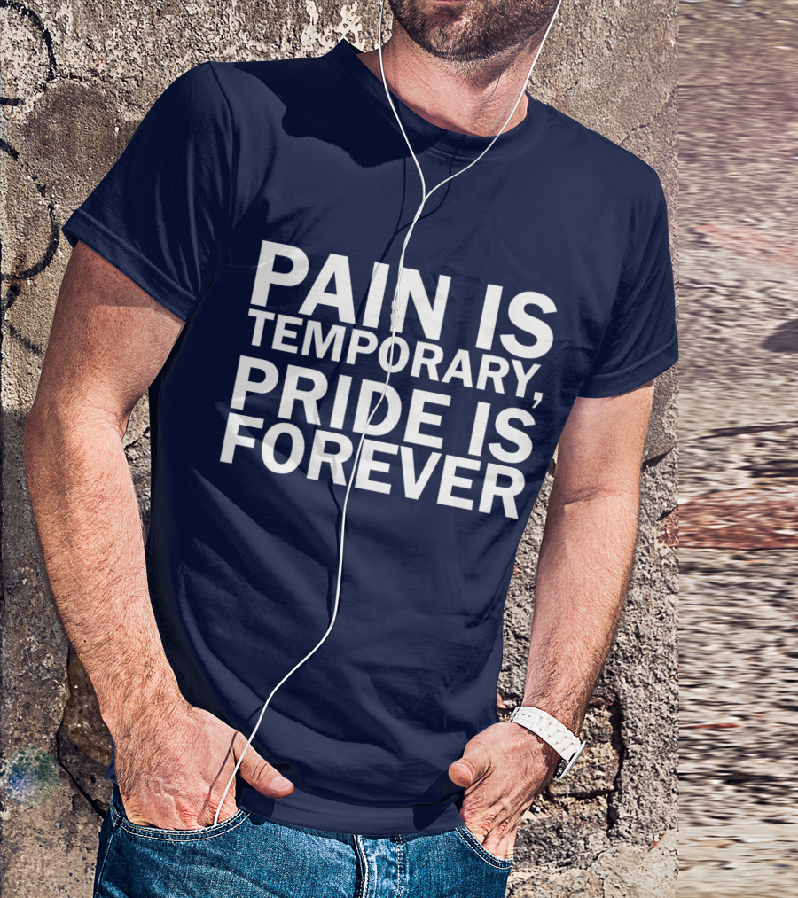 Pain Is Temporary Pride Is Forever Mens Running Motivation T-Shirt