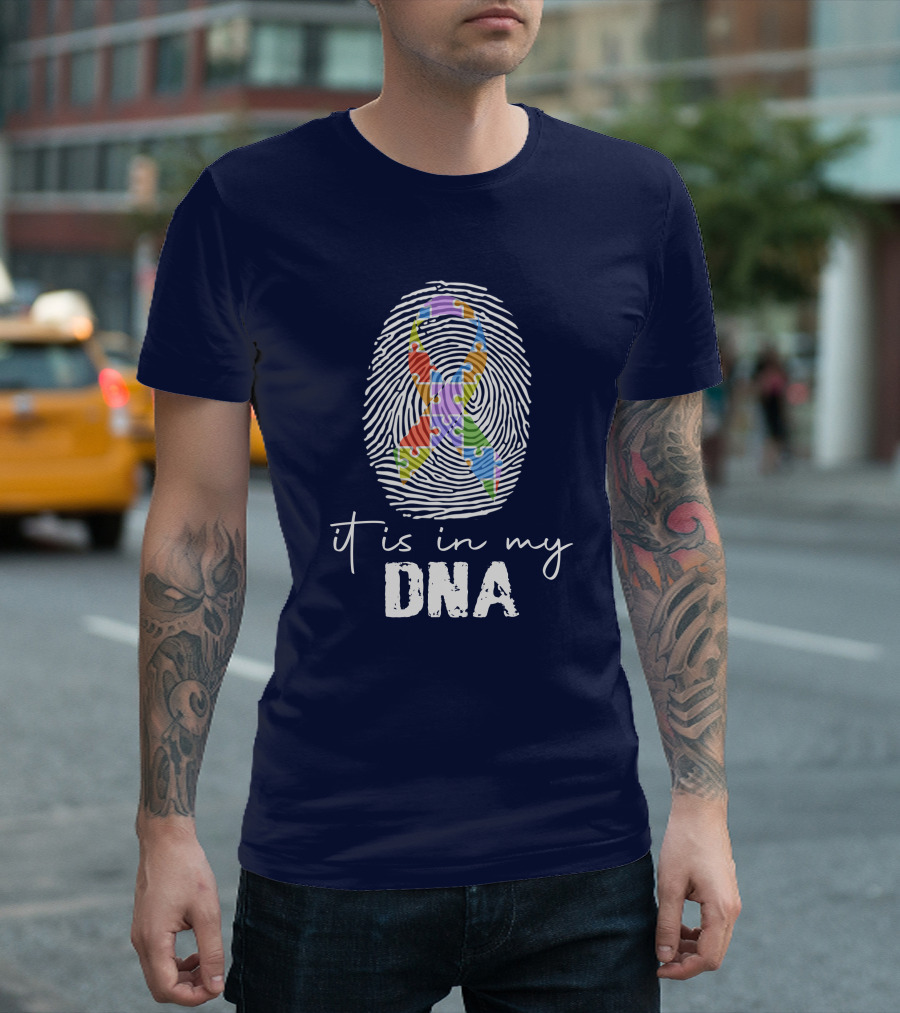 It Is In My DNA Autism Cancer Awareness Fingerprint T-Shirt
