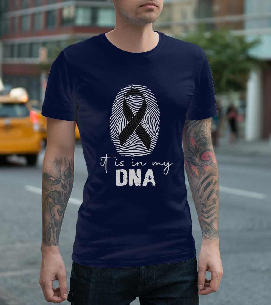 It Is In My DNA Melanoma Cancer Awareness Ribbon Fingerprint T-Shirt