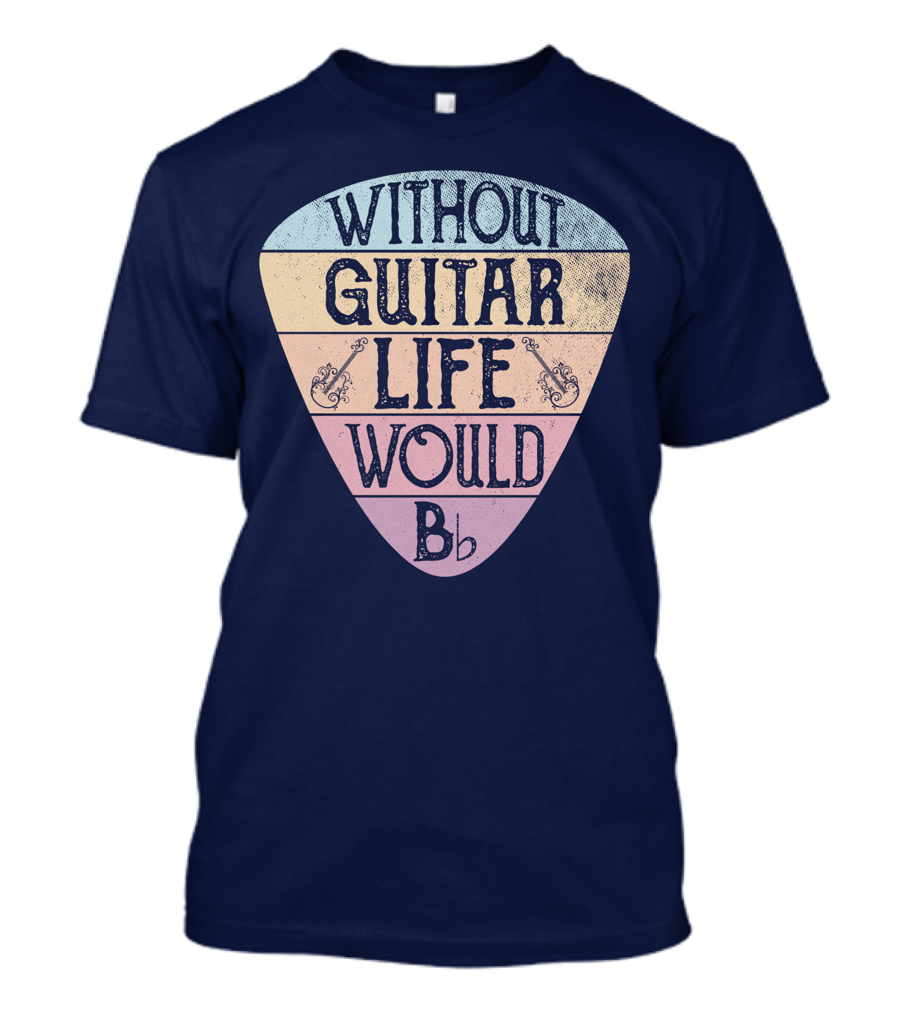 Without Guitar Life Would Be Flat Bb T-Shirt