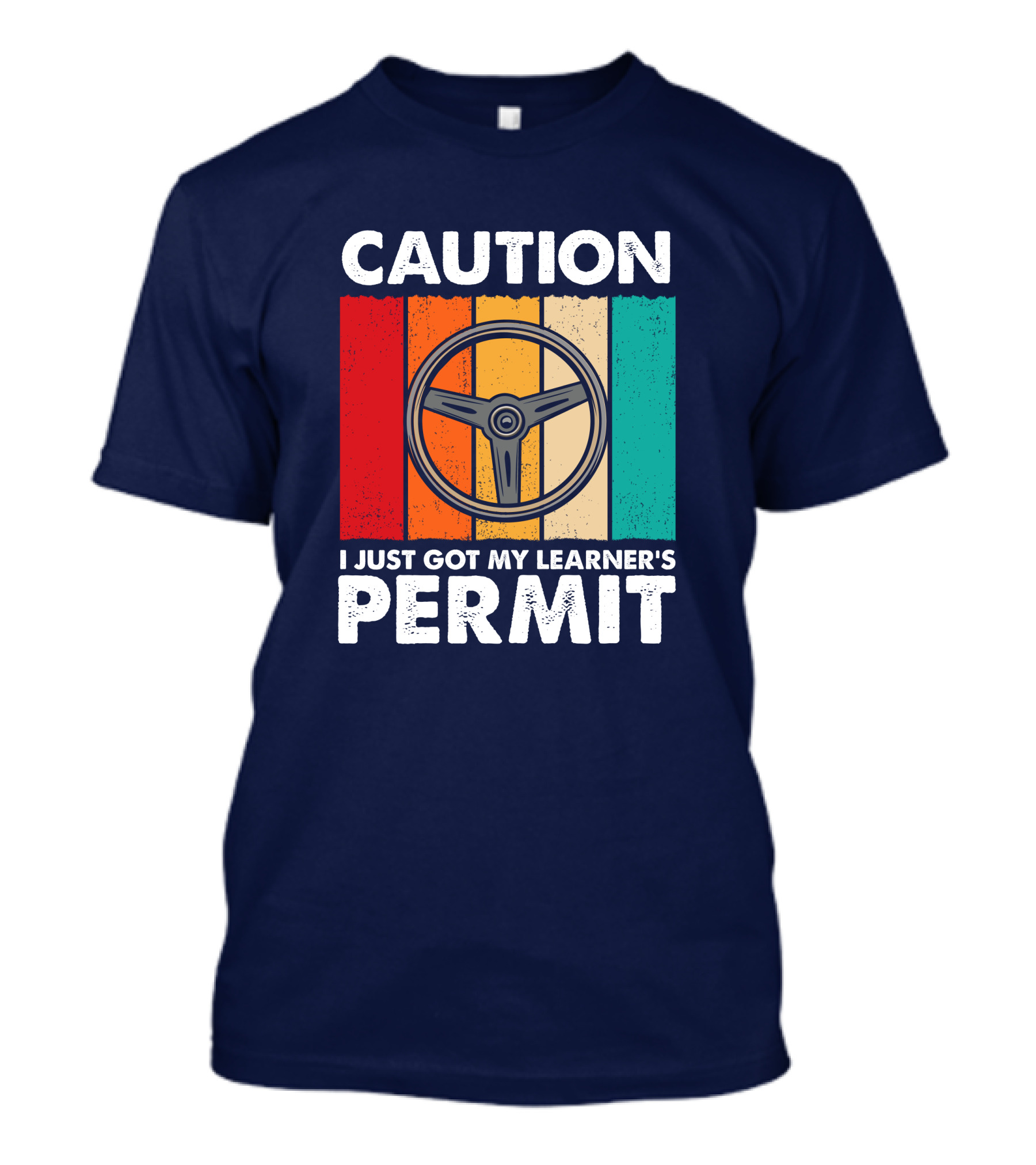 Caution I Just Got My Learner's Permit Vintage Steering Wheel T-Shirt