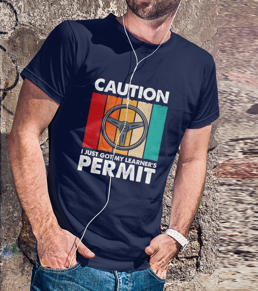 Caution I Just Got My Learner's Permit Vintage Steering Wheel T-Shirt