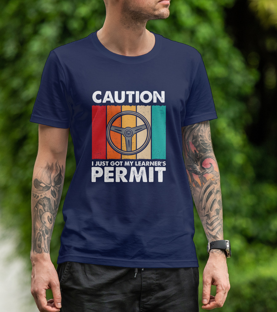 Caution I Just Got My Learner's Permit Vintage Steering Wheel T-Shirt