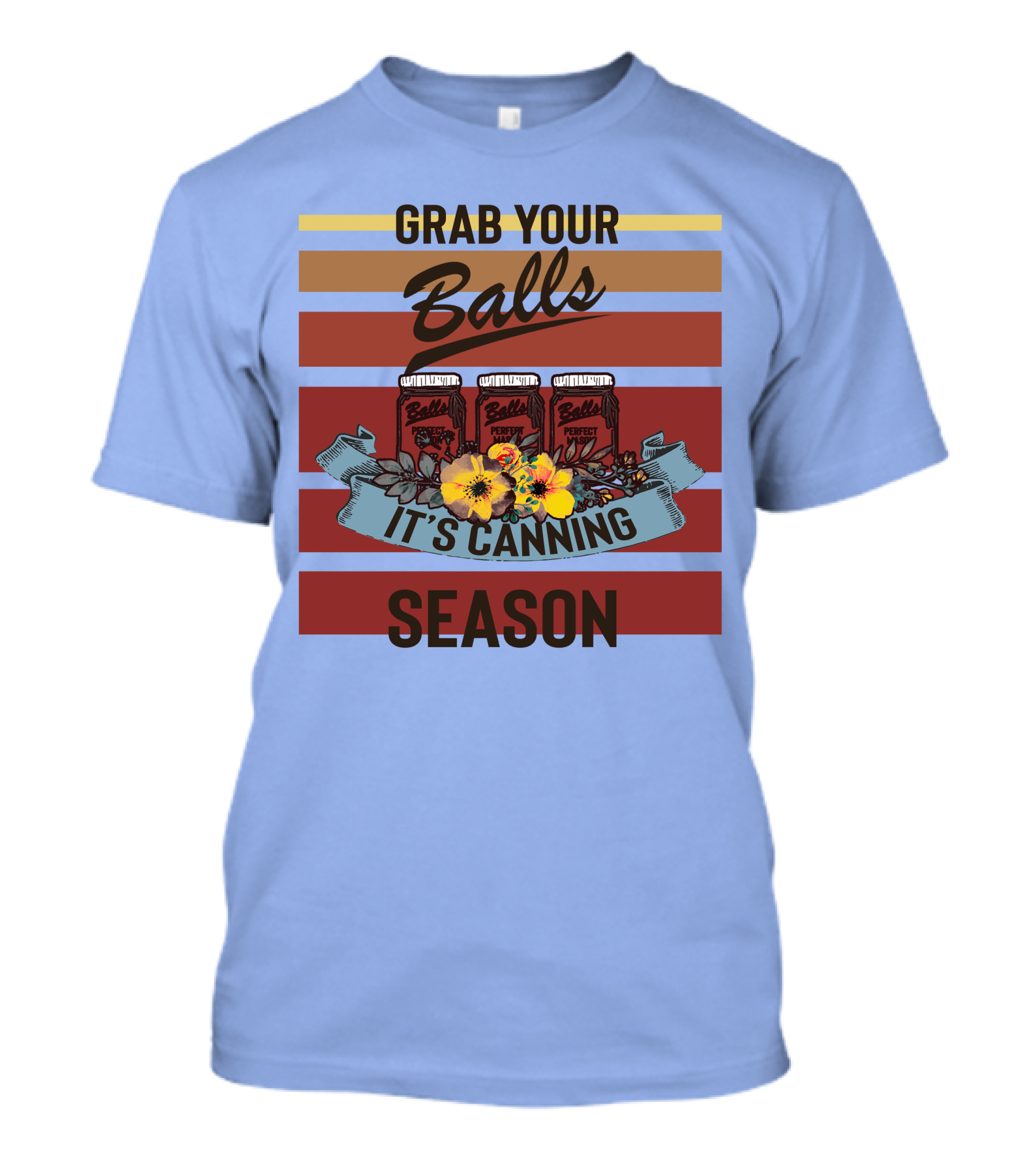 Grab Your Balls It's Canning Season Vintage Style With Floral Accent T-Shirt