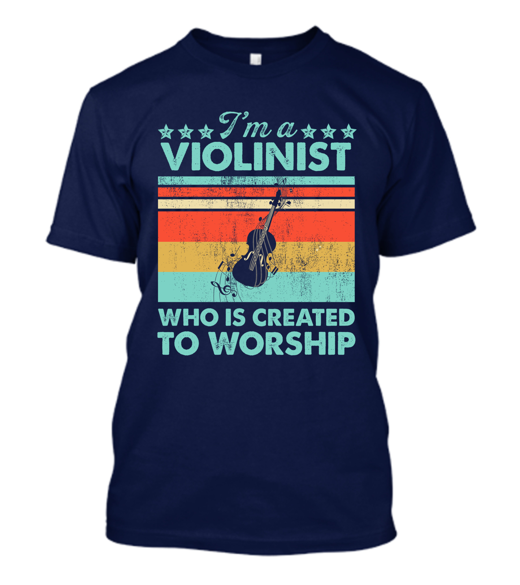 I'm A Violinist Who Is Created To Worship Retro Violin T-Shirt
