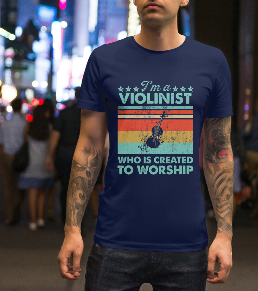 I'm A Violinist Who Is Created To Worship Retro Violin T-Shirt
