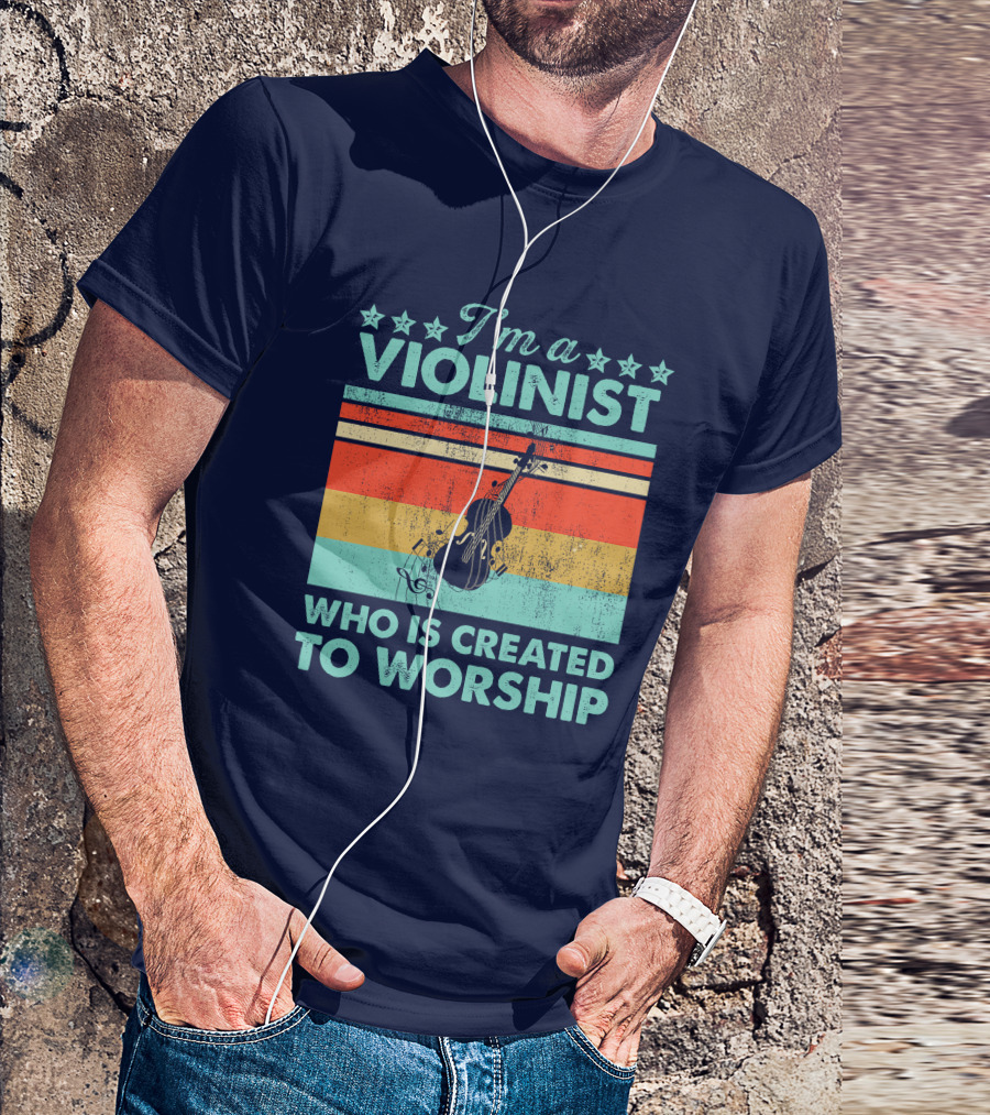I'm A Violinist Who Is Created To Worship Retro Violin T-Shirt