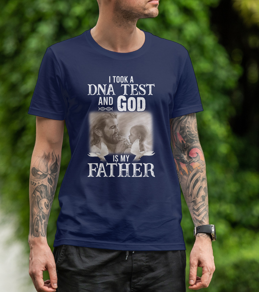 I Took A DNA Test And God Is My Father Jesus Holding Baby Doves T-Shirt