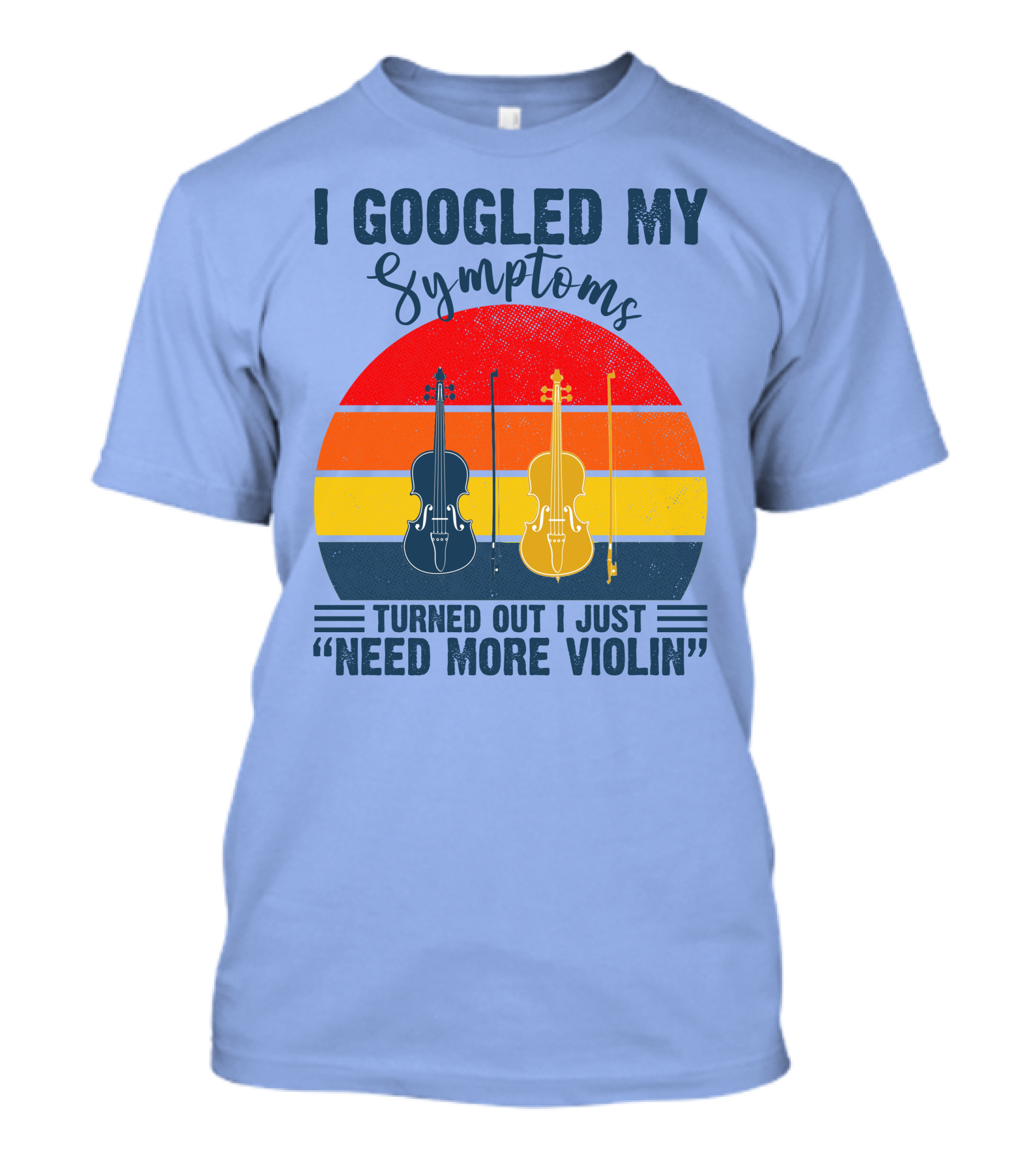 I Googled My Symptoms Turned Out I Just Need More Violin Vintage Sunset T-Shirt