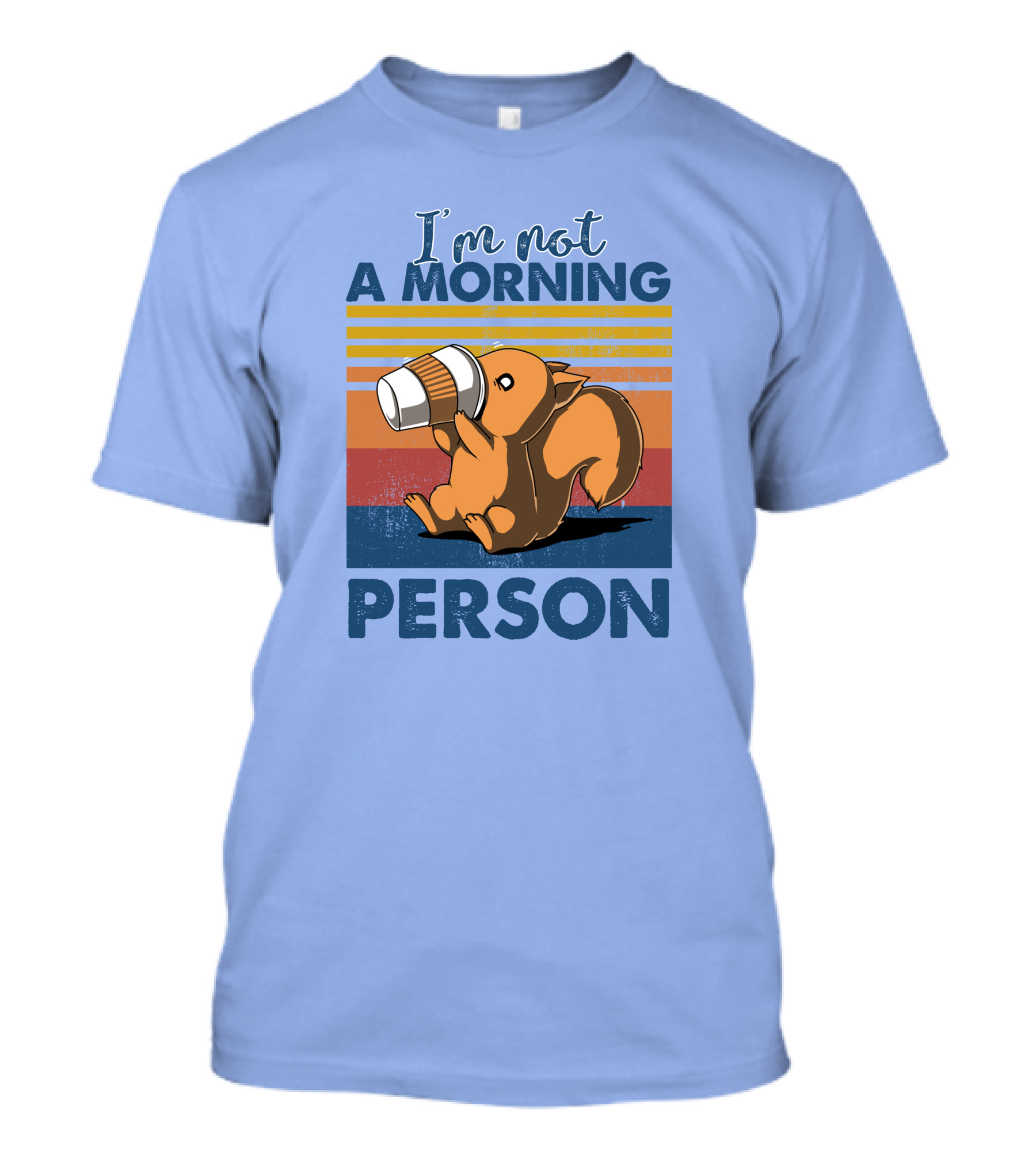 RD I'm Not A Morning Person Coffee Drinking Squirrel T-Shirt