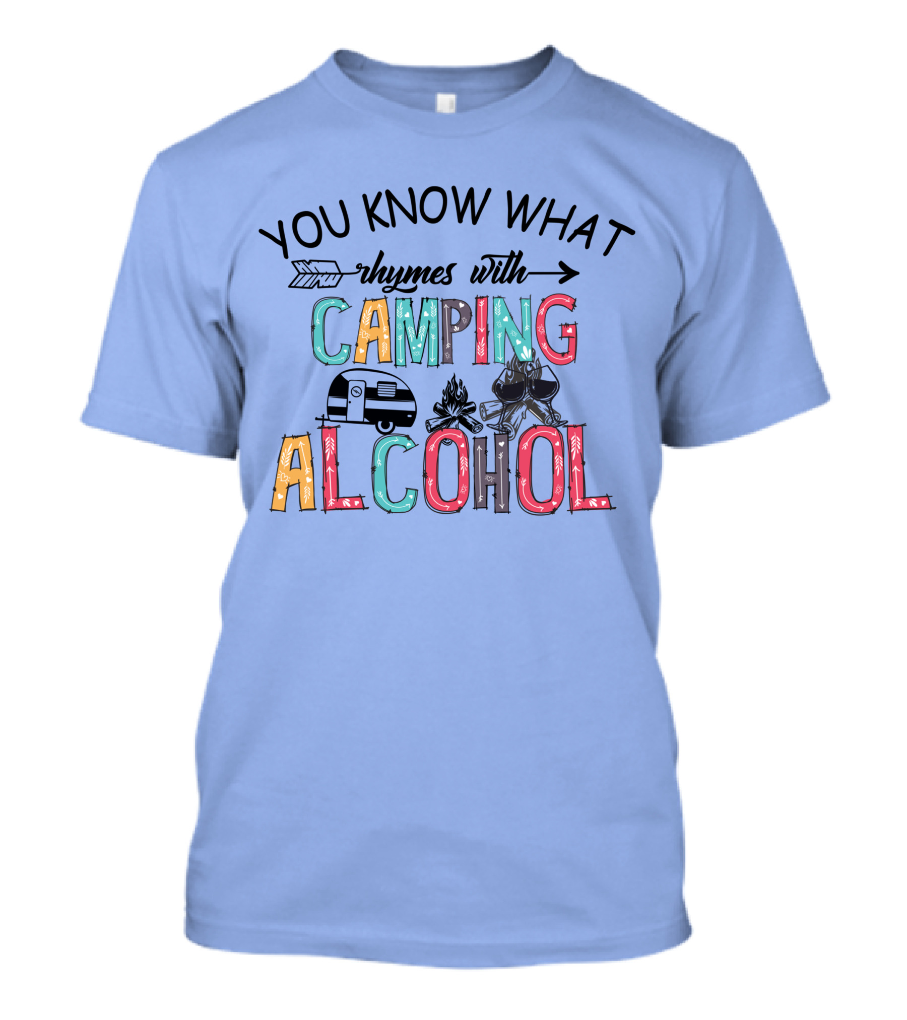 You Know What Rhymes With Camping Alcohol Camper Wine T-Shirt