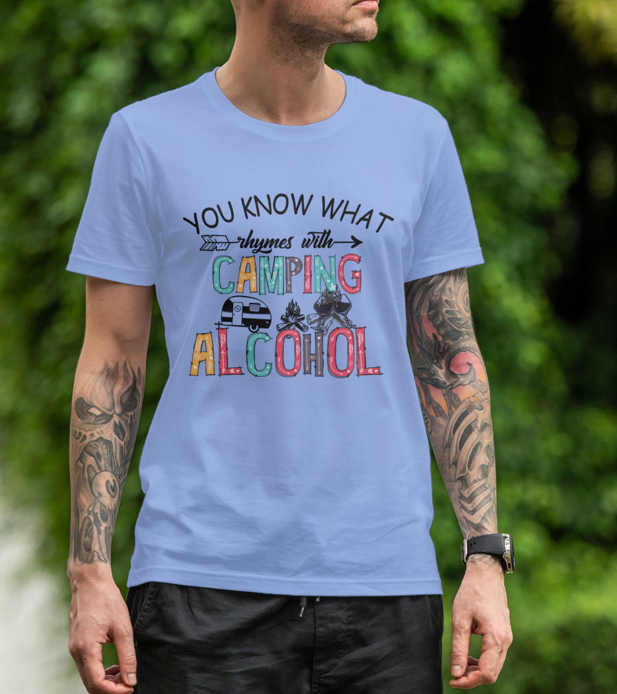 You Know What Rhymes With Camping Alcohol Camper Wine T-Shirt