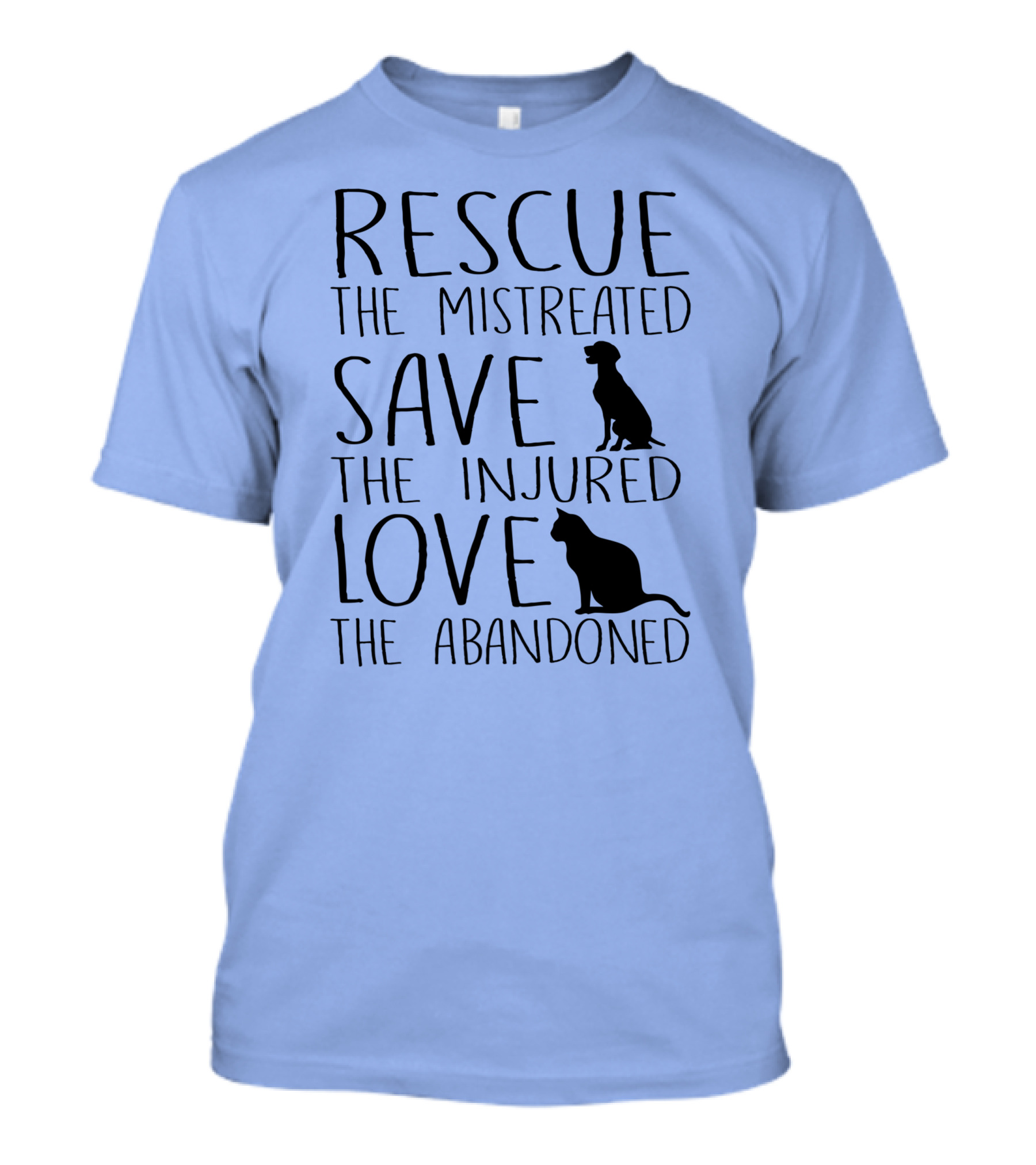 Rescue The Mistreated Save The Injured Love The Abandoned Cute Animal Rescue Dog Cat Lovers T-Shirt