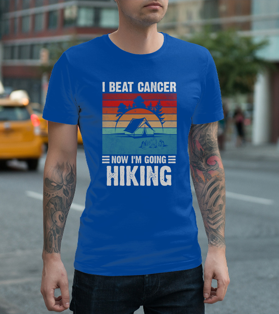 I Beat Cancer Now I'm Going Hiking Camping Trees Bonfire Tent Sunset Stripes T-Shirt