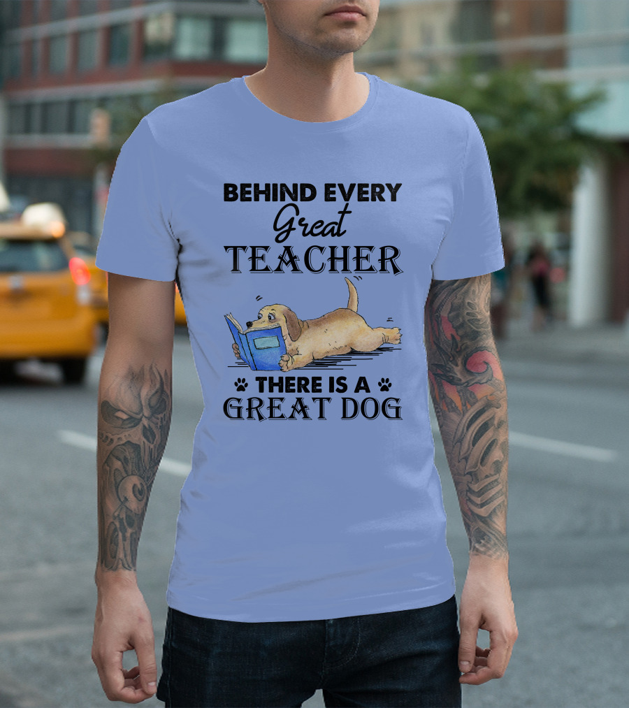 Behind Every Great Teacher There Is A Great Dog Reading Book T-Shirt