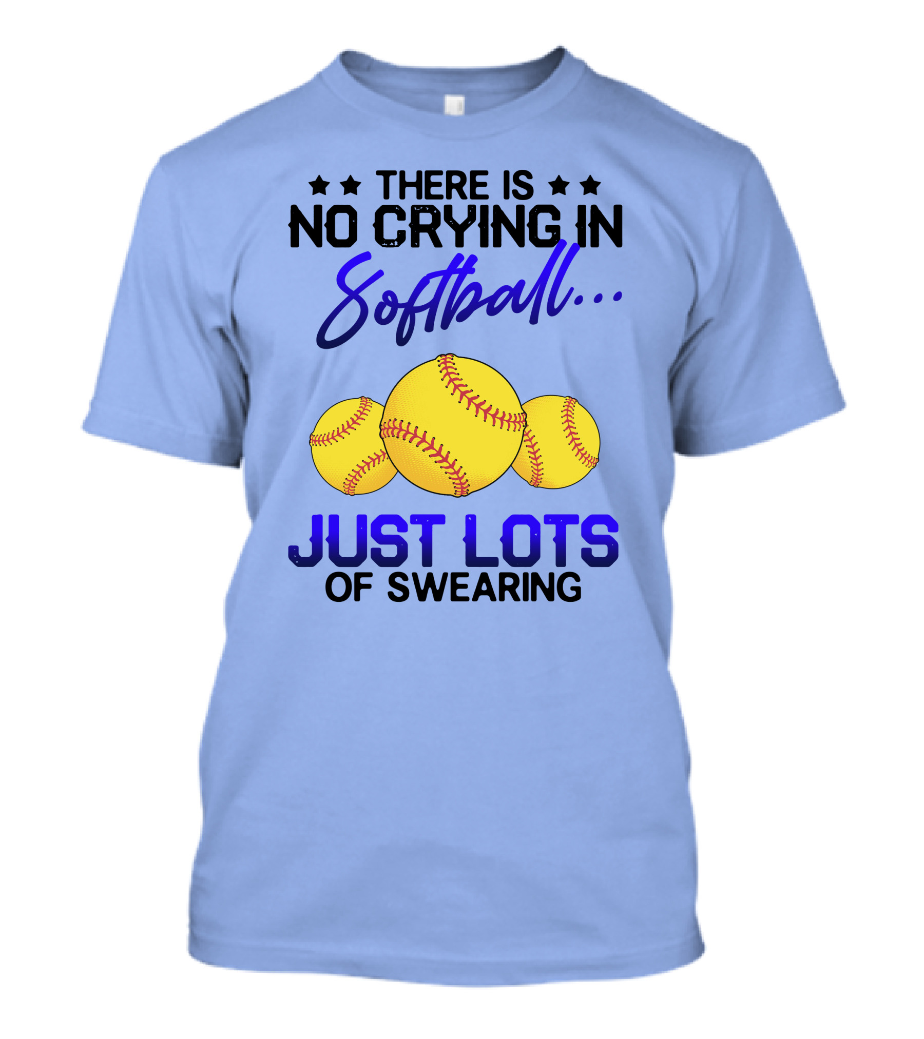 There Is No Crying In Softball Just Lots Of Swearing Three Yellow Softballs T-Shirt