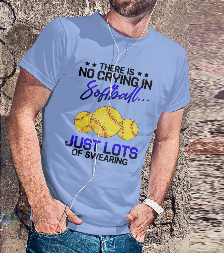 There Is No Crying In Softball Just Lots Of Swearing Three Yellow Softballs T-Shirt