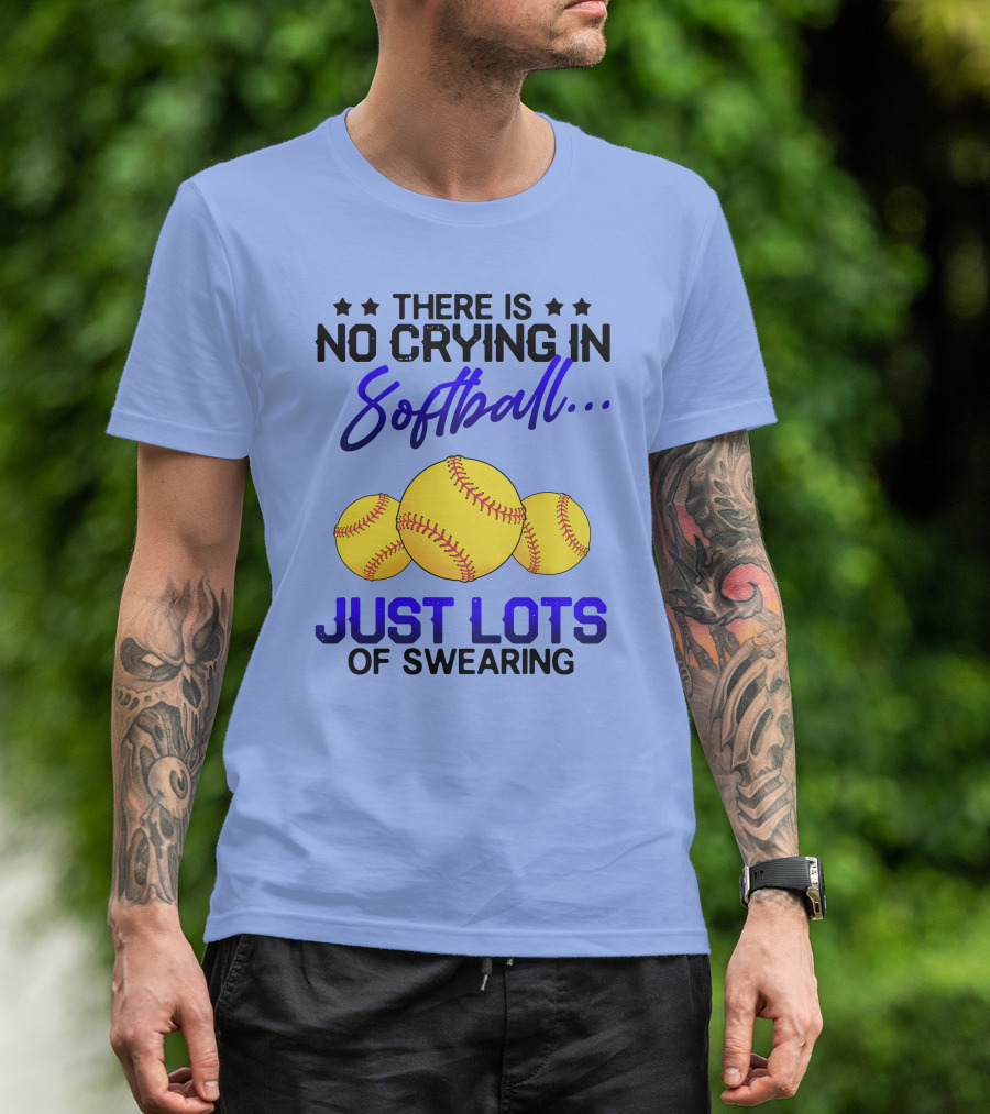 There Is No Crying In Softball Just Lots Of Swearing Three Yellow Softballs T-Shirt