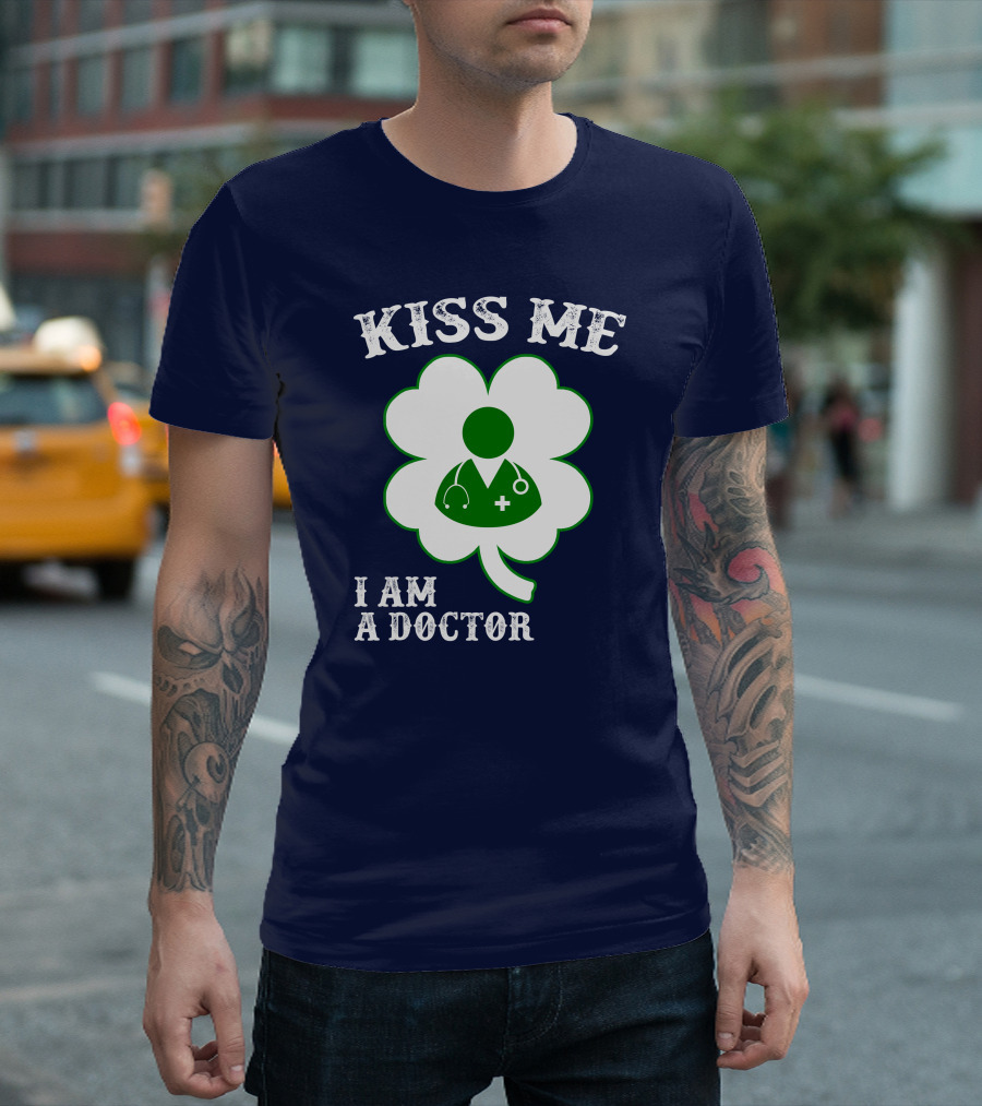 Kiss Me I Am A Doctor Stethoscope Shamrock T-Shirt