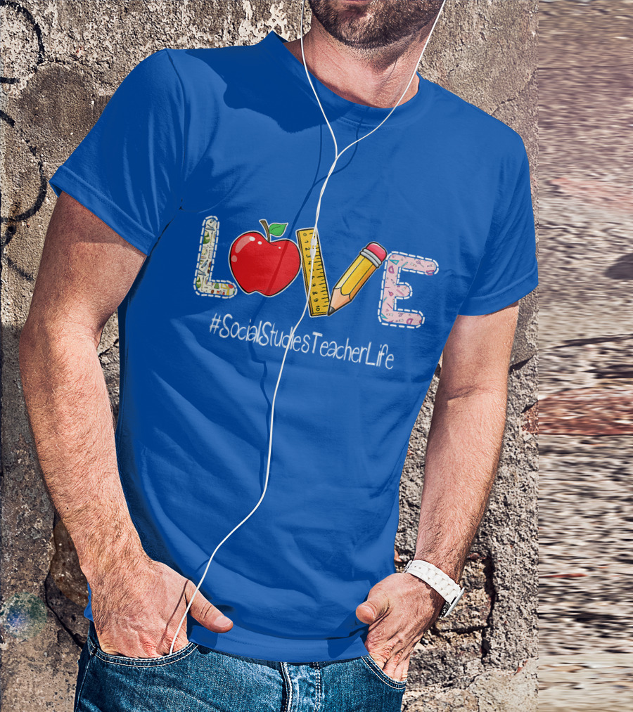 LOVE Apple Pencil Ruler Social Studies Teacher Life T-Shirt