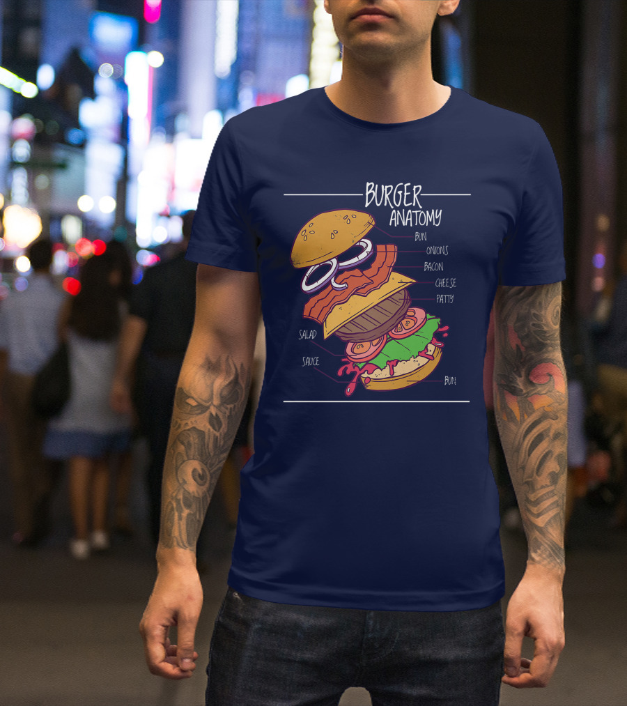 Burger Anatomy Structure Bun Onions Bacon Cheese Patty Salad Sauce Bun T-Shirt