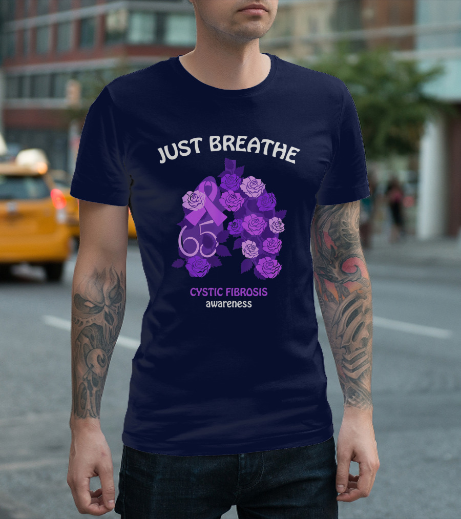 Just Breathe 65 Roses Ribbon Cystic Fibrosis Awareness T-Shirt