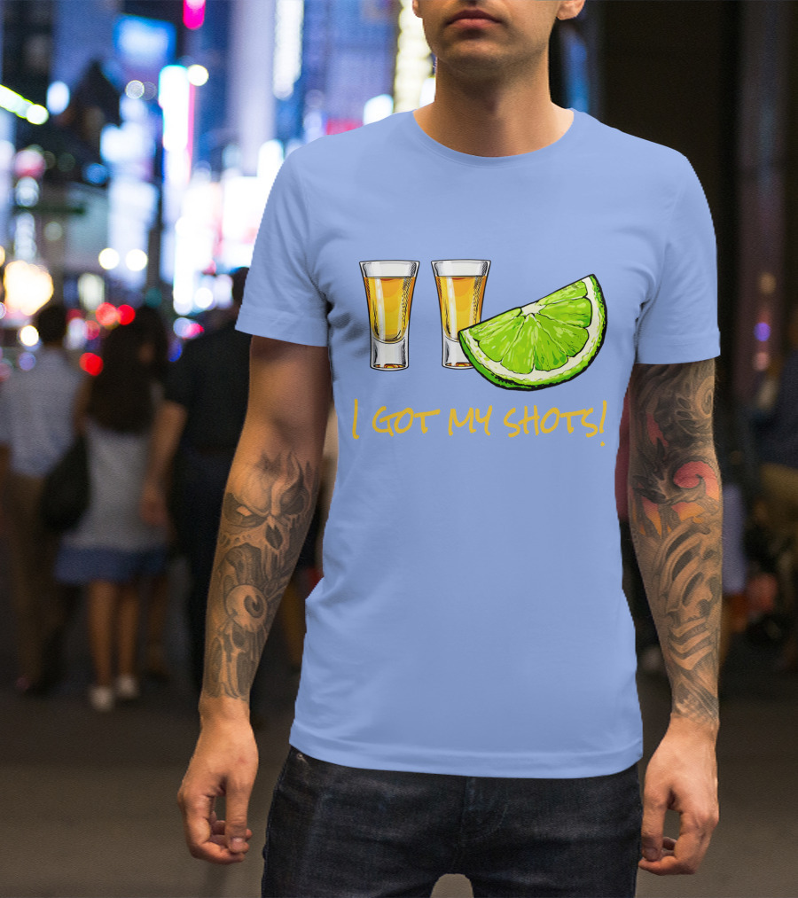 I Got My Shots Funny Vaccination Tequila Lime Humor T-Shirt