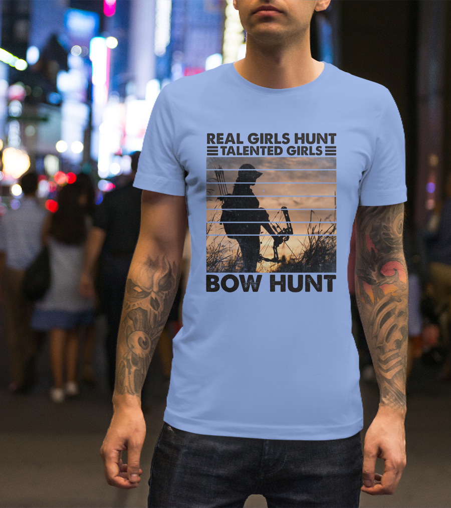 Real Girls Hunt Talented Girls Bow Hunt Silhouette Archery T-Shirt