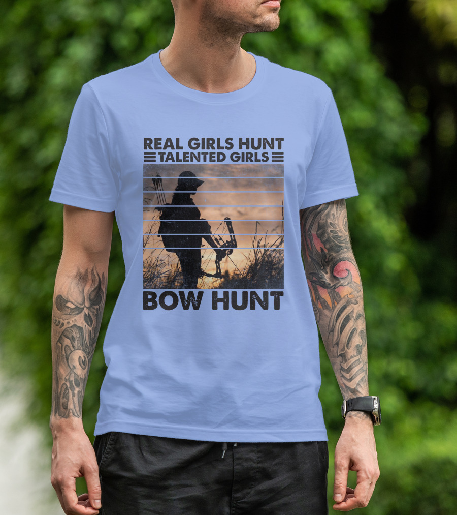 Real Girls Hunt Talented Girls Bow Hunt Silhouette Archery T-Shirt