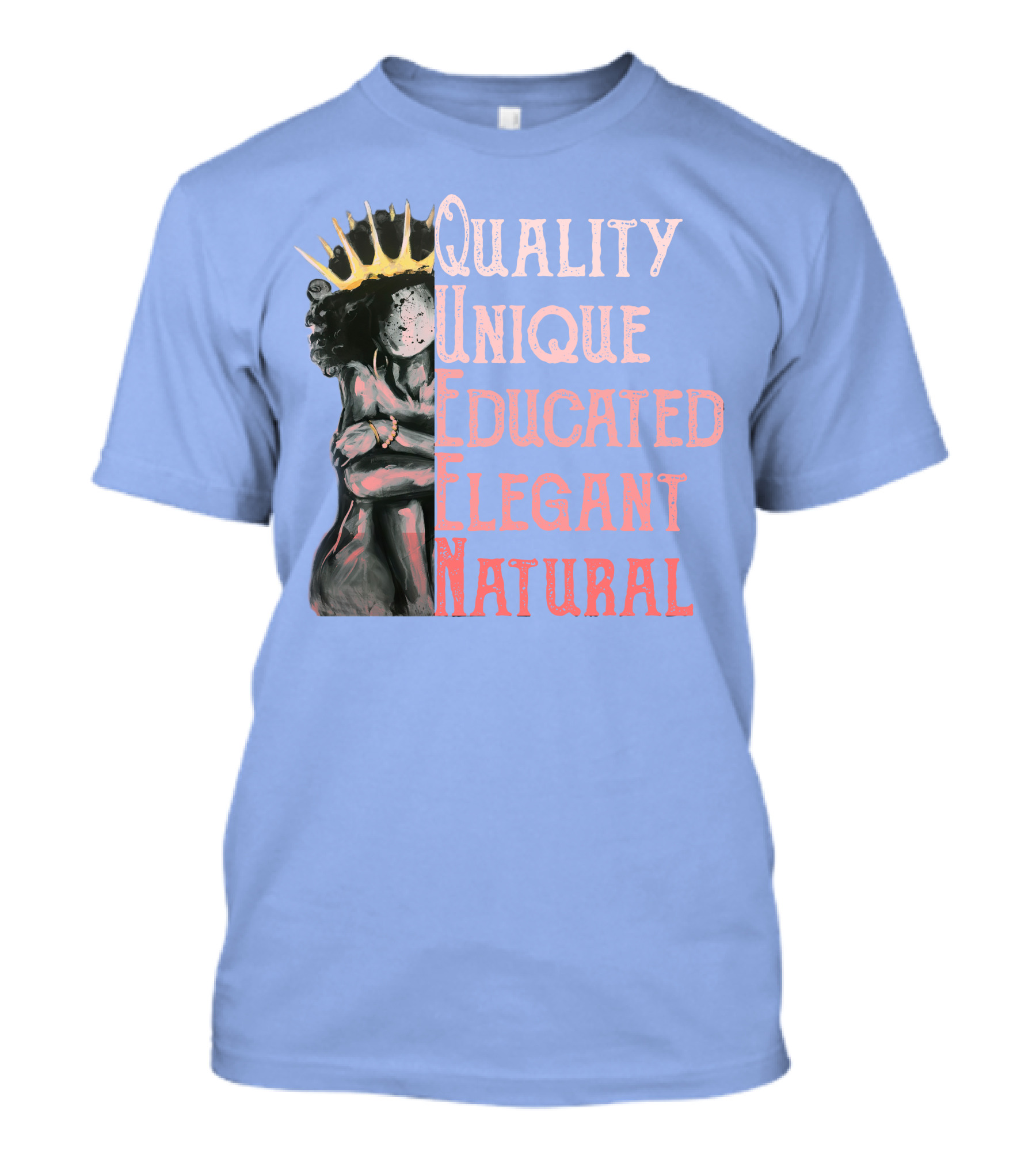 Queen Quality Unique Educated Elegant Natural RD Women T-Shirt