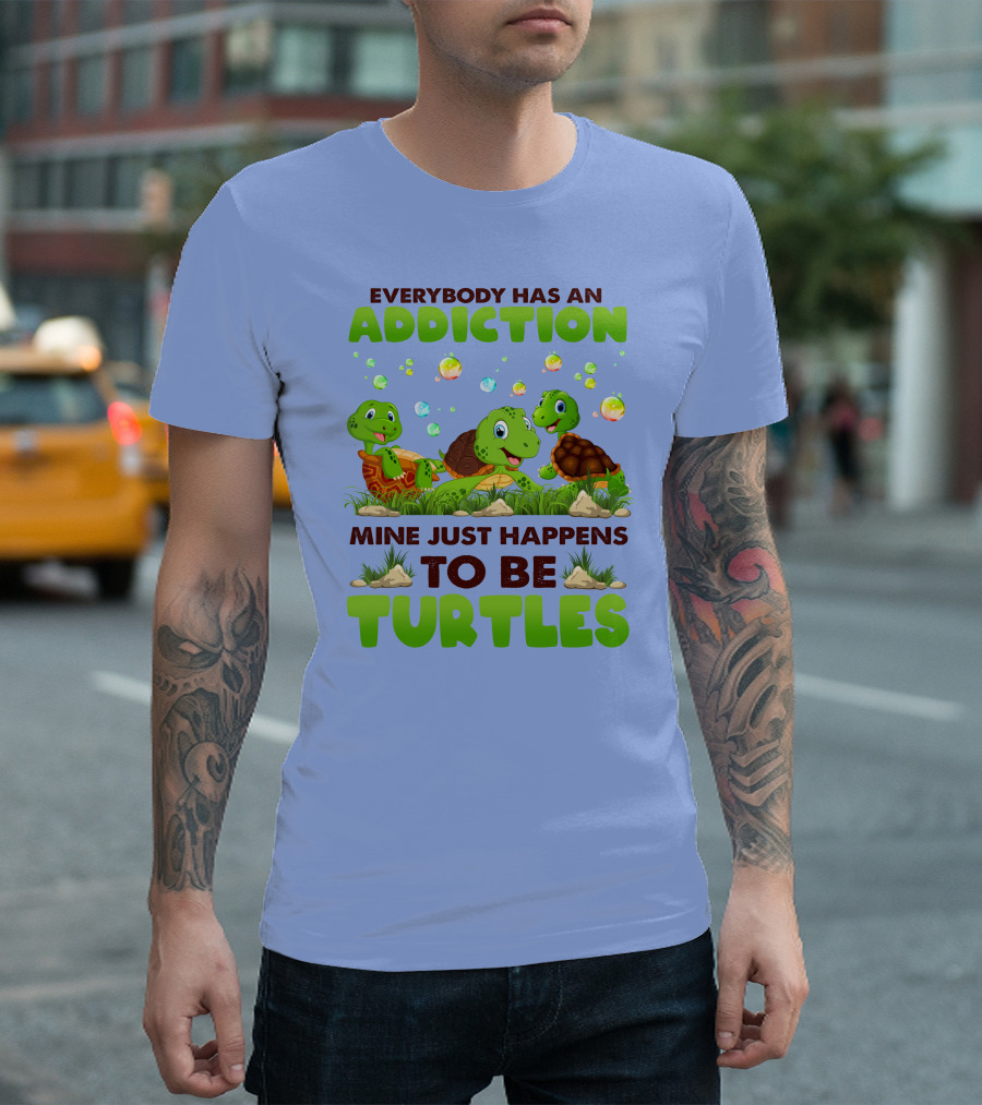 Everybody Has An Addiction Mine Just Happens To Be Turtles With Cute Cartoon Turtles And Bubbles T-Shirt