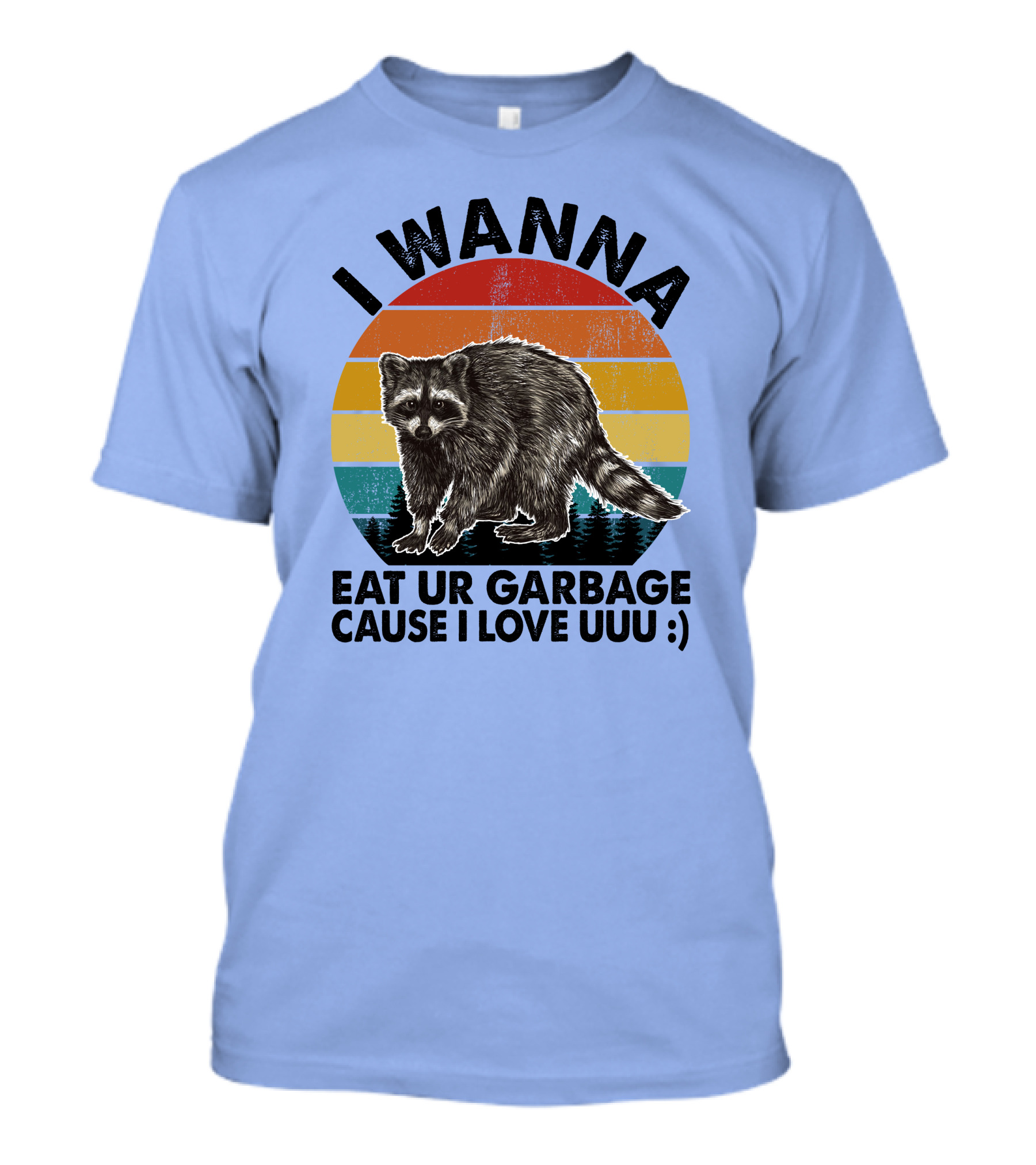 I Wanna Eat Ur Garbage Cause I Love Uuu :) Raccoon Retro Sunset T-Shirt