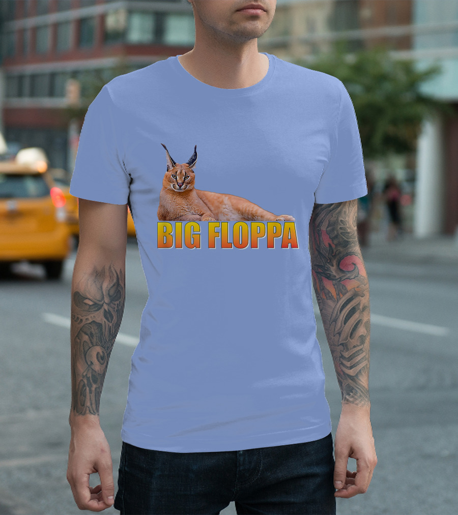 BIG FLOPPA Caracal Meme Image T-Shirt