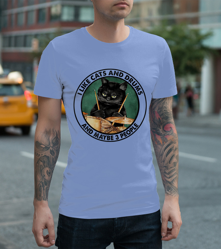 I Like Cats And Drums And Maybe 3 People Funny Black Cat Playing Drums T-Shirt