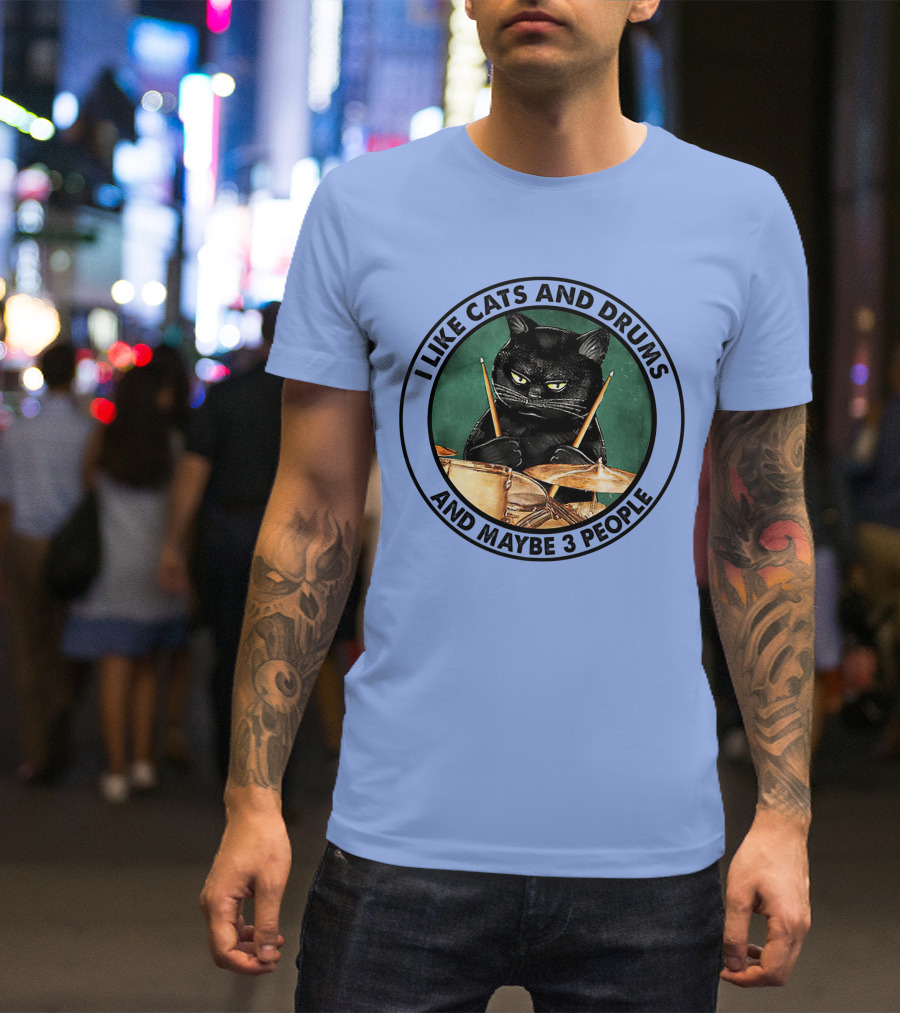 I Like Cats And Drums And Maybe 3 People Funny Black Cat Playing Drums T-Shirt
