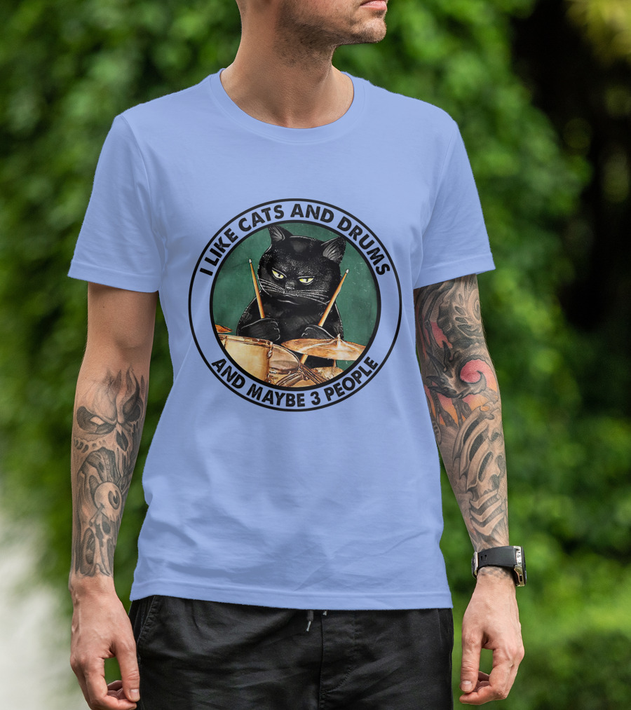 I Like Cats And Drums And Maybe 3 People Funny Black Cat Playing Drums T-Shirt
